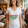 Mommy'S Favorite Eater Shirt