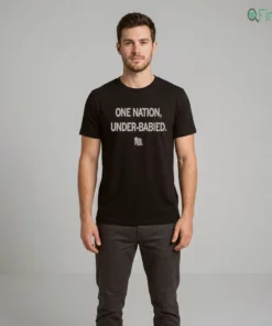 Official One Nation Under-Babied Shirt