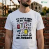 I'M Not A Jack Of All Trades I'M A Hoe Of All Hobbies Shirt