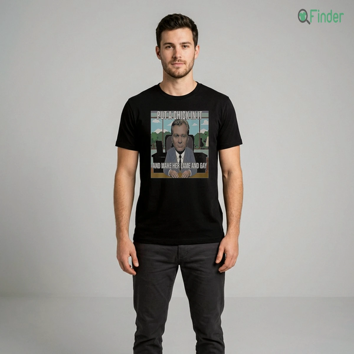 Official Put A Chick In It And Make Her Lame And Gay Shirt Official Put A Chick In It And Make Her Lame And Gay Shirt
