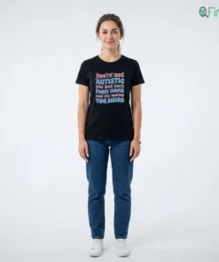 You'Re Not Autistic You Just Work From Home And It'S Making You Weird Shirt