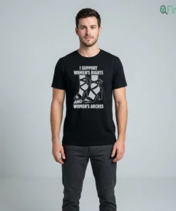I Support Women'S Rights And Women'S Arches T-Shirt