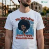 Official No Mistakes Just Happy Touchdowns Shirt
