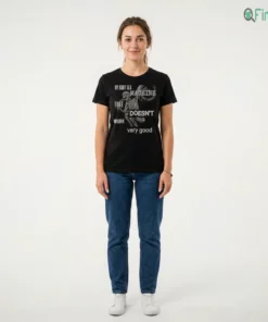 MY BODY IS A MACHINE THAT DOESN'T WORK Very Good Shirt