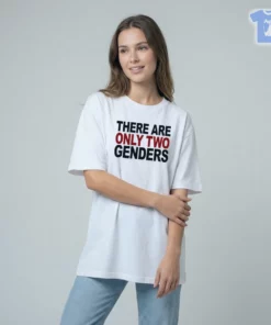 There Are Only Two Genders T-Shirt