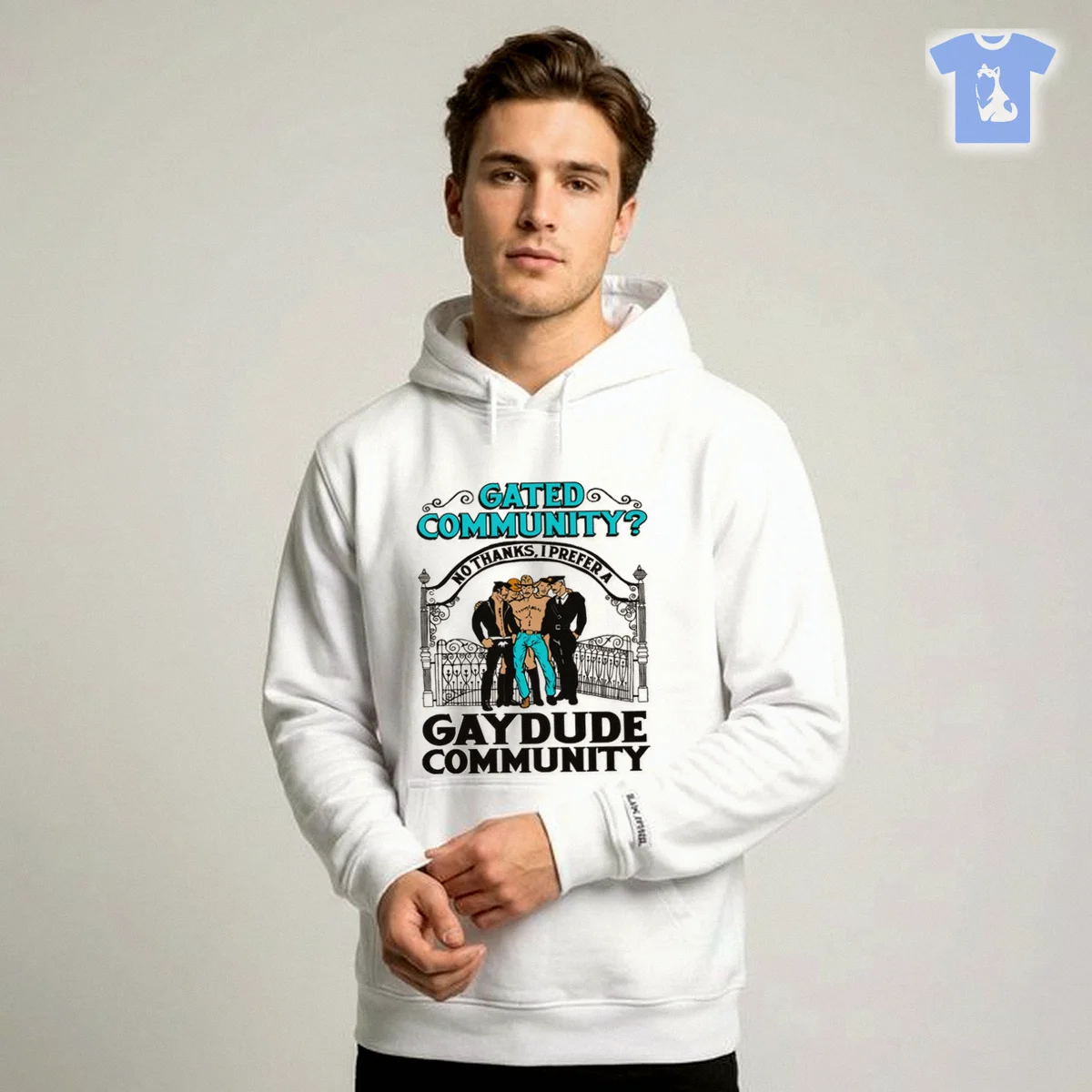 Gated Community No Thanks, I Prefer A Gay Dude Community Shirt Gated Community No Thanks, I Prefer A Gay Dude Community Shirt