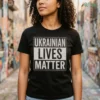 UKRAINIAN LIVES MATTER T-Shirt