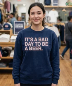 IT'S A BAD DAY TO BE A BEER 4TH OF JULY Shirt