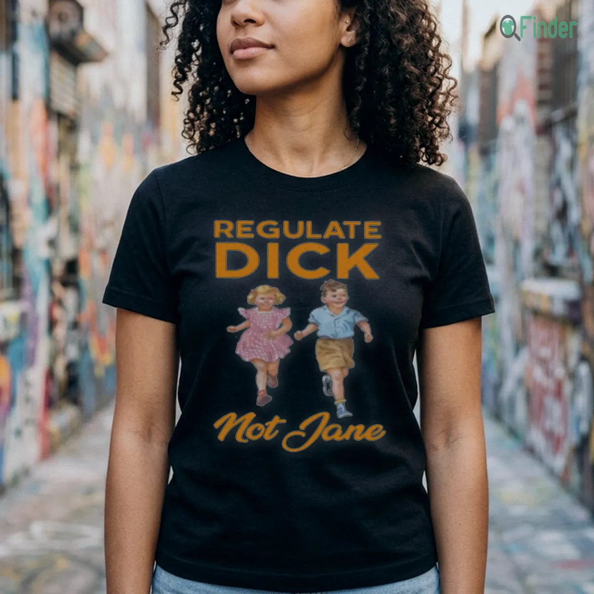 REGULATE DICK Not Jane T Shirt REGULATE DICK Not Jane T-Shirt