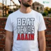 Oklahoma Sooners Beat Texas Again College Football Shirt
