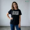 I Think She'S Using Me For My Terrible Looks And Bad Dick And No Money T-Shirt