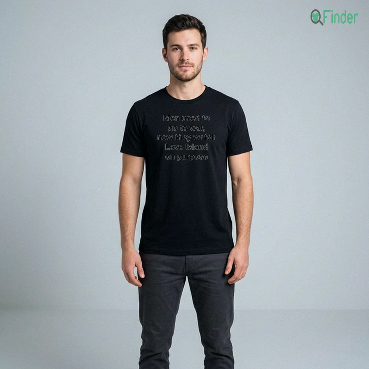 Men Used To Go To War, Now They Watch A TV Show On Purpose Shirt Men Used To Go To War, Now They Watch A TV Show On Purpose Shirt