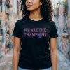 Trial Watchers Guild We Are The Champions Shirt