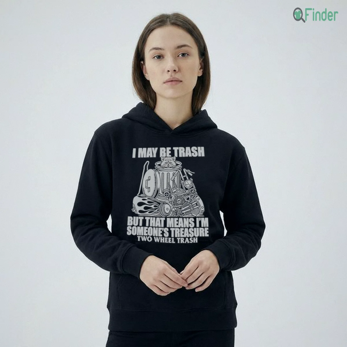 I May Be Trash But That Means Im Someones Treasure Two Wheel Trash Raccoon Motorcycle Biker Shirt I May Be Trash But That Means Im Someones Treasure Two Wheel Trash Raccoon Motorcycle Biker Shirt