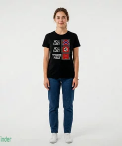 You Lost You Lost You’Re Next Anti Maga Shirt