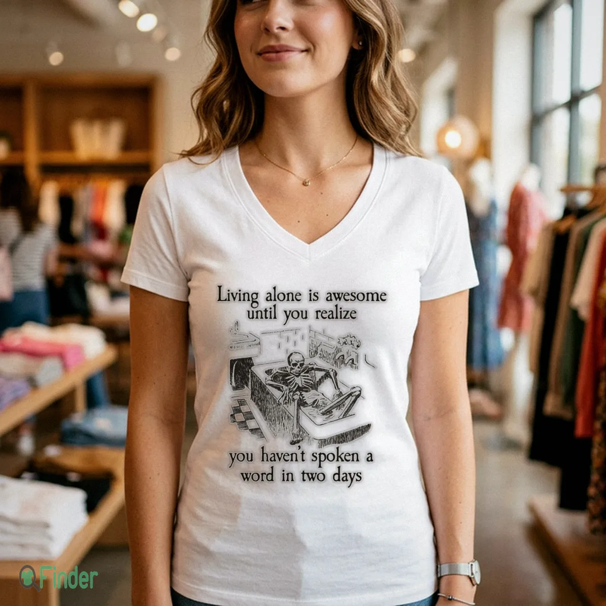Living Alone Is Awesome, Until You Realize You Haven'T Spoken A Word In Two Days Shirt Living Alone Is Awesome, Until You Realize You Haven'T Spoken A Word In Two Days Shirt