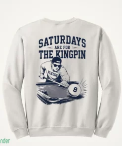 saturdays are for the kingpin pledge shirt 4