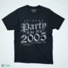 south side baseball party like it s 2005 shirt 1