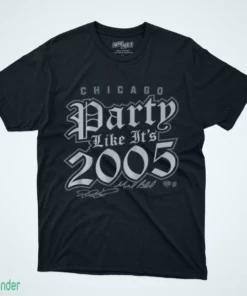 south side baseball party like it s 2005 shirt 1