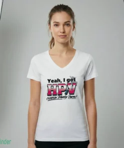 yeah i got hpv hittin plenty vapes shirt 2