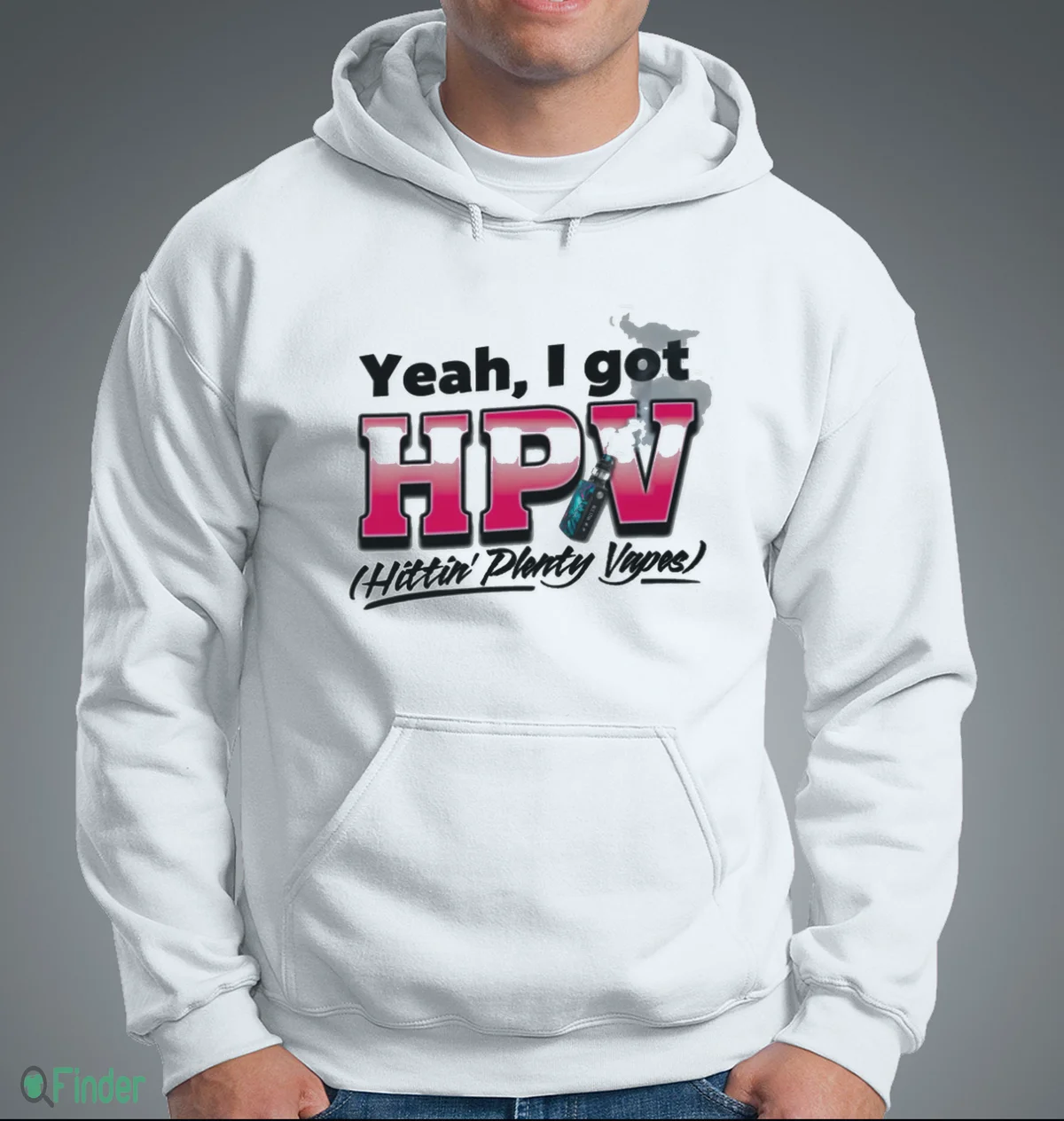 yeah i got hpv hittin plenty vapes shirt 3 yeah i got hpv hittin plenty vapes shirt 3