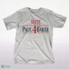 2026 vote paul 4 baker shirt 1
