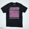 adhd a diva has distractions t shirt 1