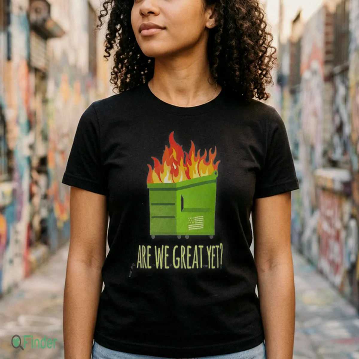 Are We Great Yet Dumpster Fire Shirt - Design Preview