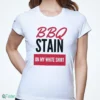 bbq stain on my white shirt 1