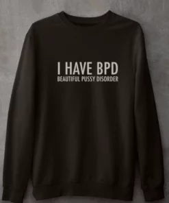 bpd beautiful pussy disorder shirt 4