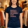 buffalo football on sunday is my church shirt 1