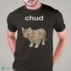 chud cat meme shirt 1