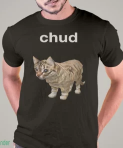 chud cat meme shirt 1