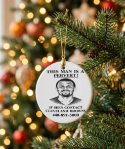 deshaun watson this man is a pervert if seen contact cleveland browns ornament
