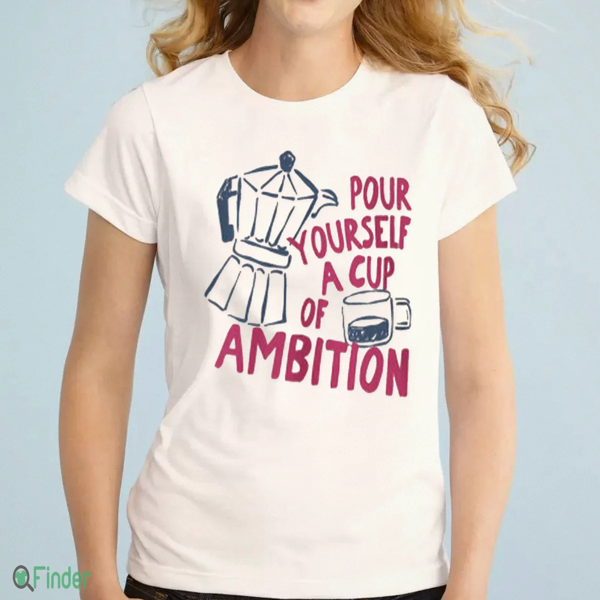dolly parton pour yourself a cup of ambition shirt 1 dolly parton pour yourself a cup of ambition shirt 1