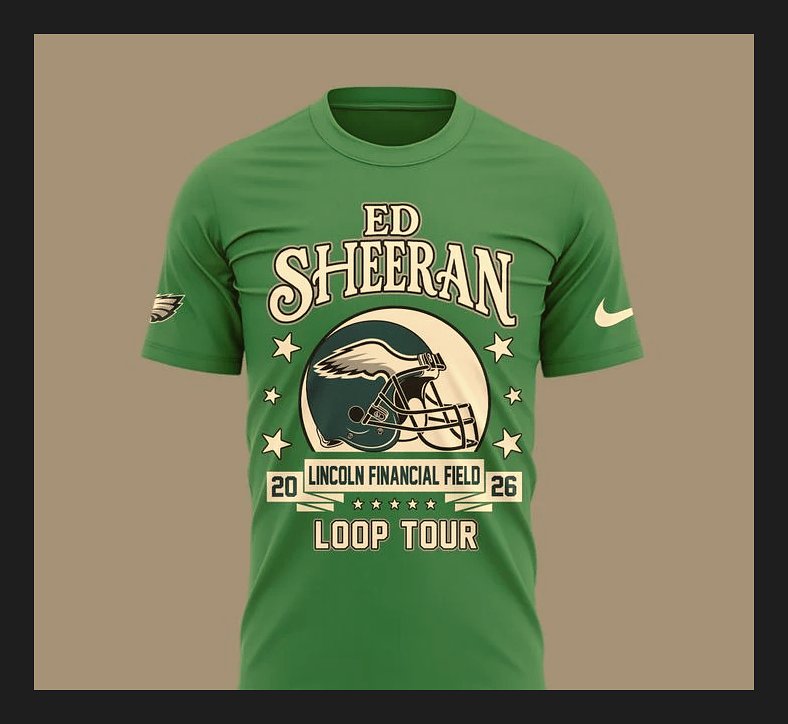 Ed Sheeran Loop Tour 2026 X Philadelphia Eagles Green Vintage T-Shirt - Design Preview