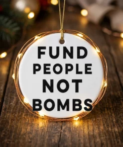 fund people not bombs ornament