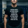 having money in your pocket is nice shirt 1