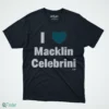 i heart macklin celebrini t shirt