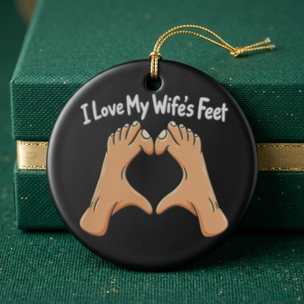 i love my wife s feet husband wife ornament i love my wife s feet husband wife ornament