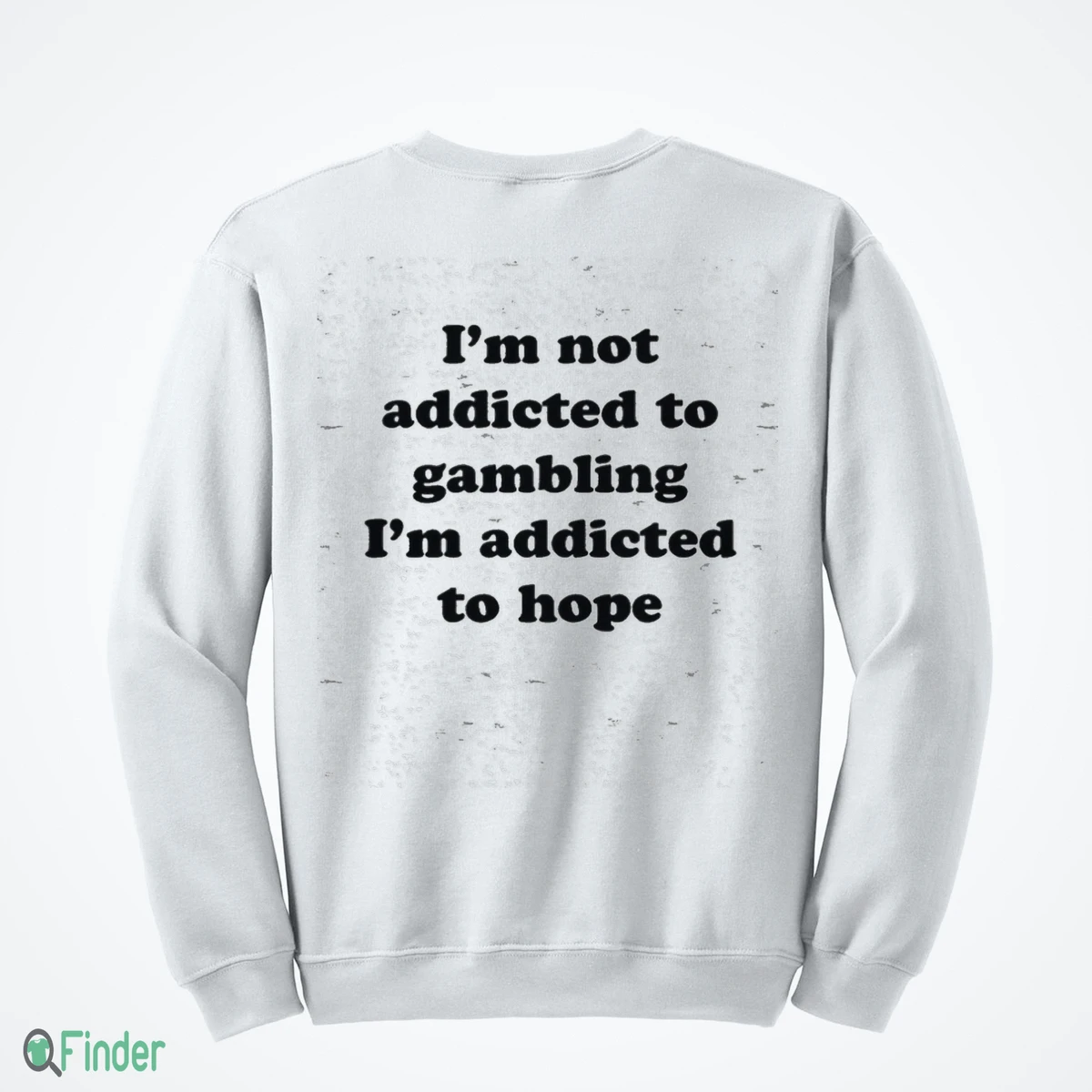i m not addicted to gambling i m addicted to hope t shirt 4 i m not addicted to gambling i m addicted to hope t shirt 4