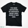 i ve been boycotting es music since before it was cool graphic t shirt 1