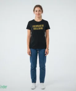 in the surveillance state we re all cam girls t shirt 2 1