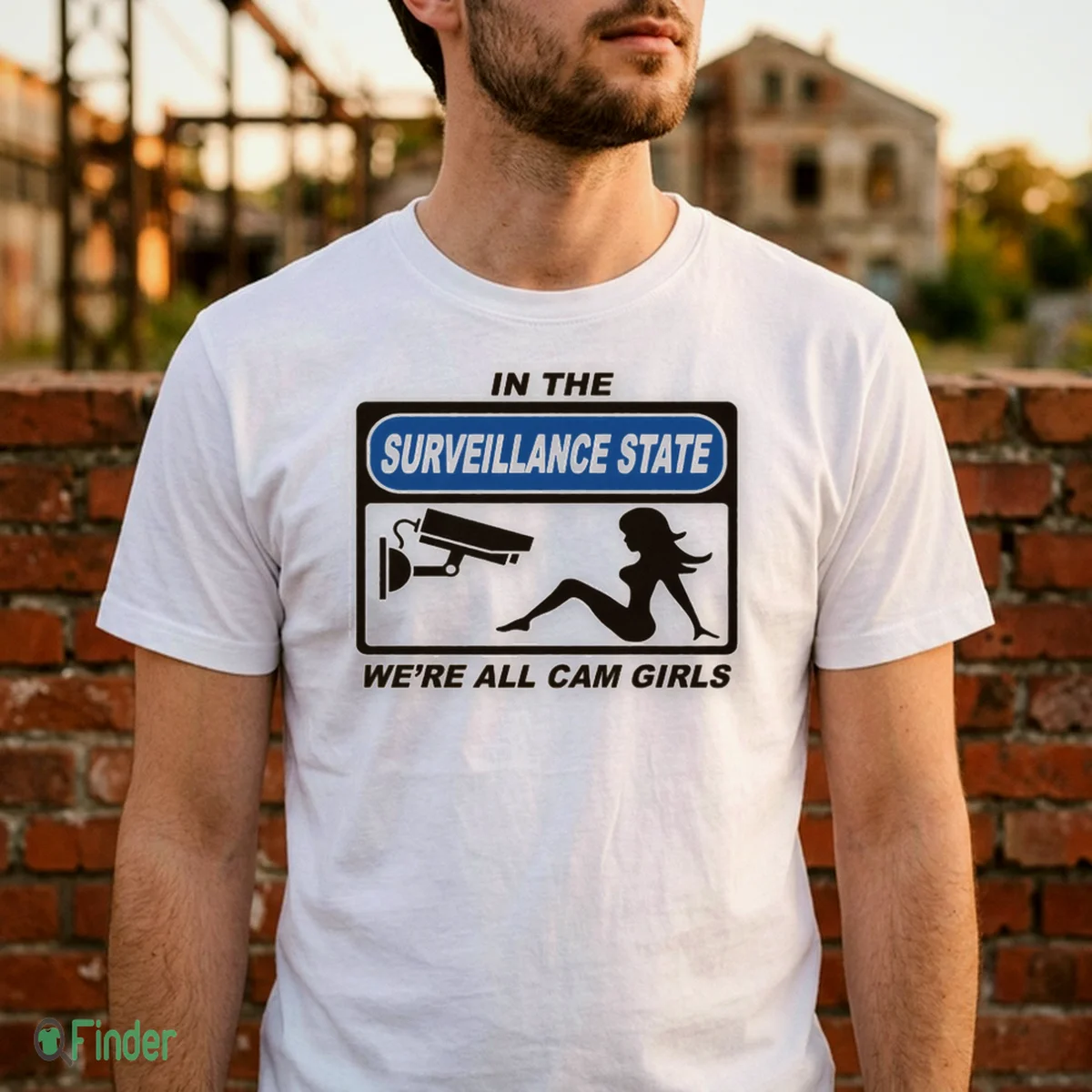 In The Surveillance State, We'Re All Camgirls T-Shirt - Design Preview