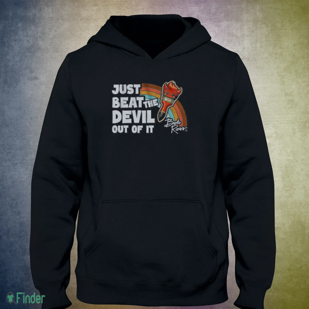 just beat the devil out of it bob ross t shirt 3 just beat the devil out of it bob ross t shirt 3