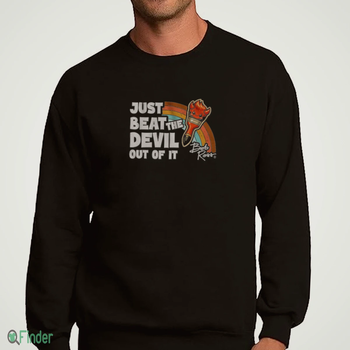 just beat the devil out of it bob ross t shirt 4 just beat the devil out of it bob ross t shirt 4