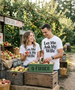 let me ask my wife white tshirt farmers market couple