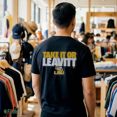 lsu football sam leavitt take it or leavitt shirt 1