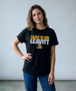 lsu football sam leavitt take it or leavitt shirt 2