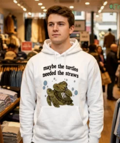 maybe the turtles needed the straws mock hoodie white